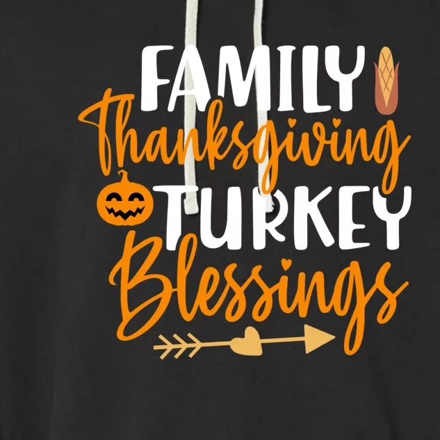 Thanksgiving For Family Thanksgiving Turkey Blessing Funny Cute Gift Garment-Dyed Fleece Hoodie