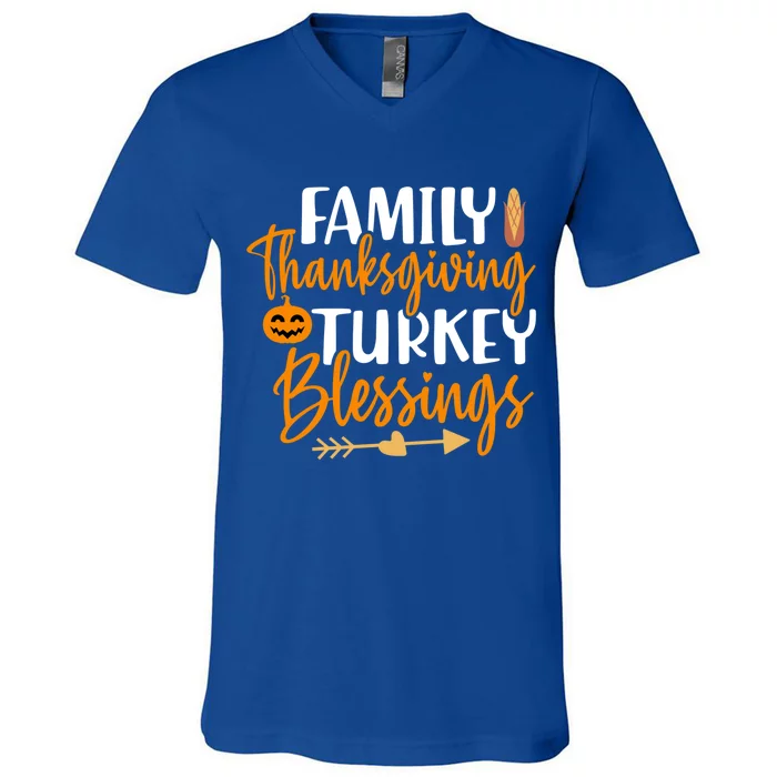 Thanksgiving For Family Thanksgiving Turkey Blessing Funny Cute Gift V-Neck T-Shirt