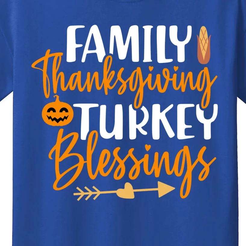 Thanksgiving For Family Thanksgiving Turkey Blessing Funny Cute Gift Kids T-Shirt