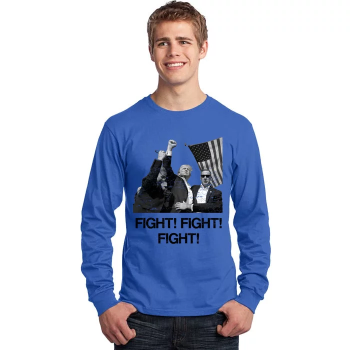 Trump Fight Fight Fighmeaningful Gift Patriotic Design Gift Tall Long Sleeve T-Shirt