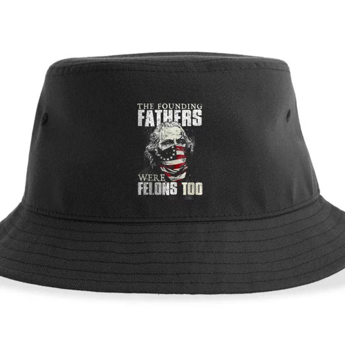 The Founding Fathers Were Felons Too Sustainable Bucket Hat