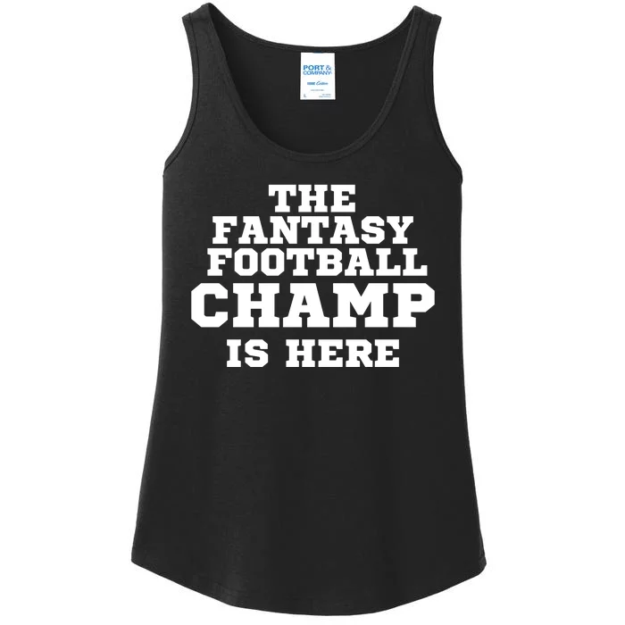 The Fantasy Football Champ Is Here, Fantasy Football Legend Ladies Essential Tank