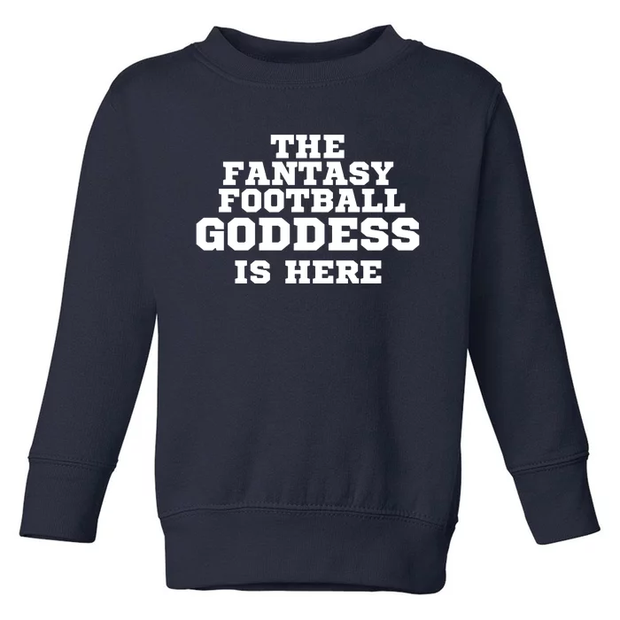 The Fantasy Football Goddess Is Here, Fantasy Football Guru Toddler Sweatshirt