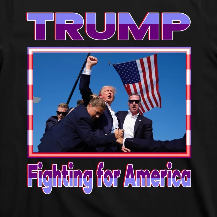 Trump Fighting For America T-Shirt