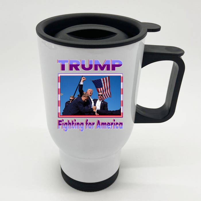 Trump Fighting For America Front & Back Stainless Steel Travel Mug