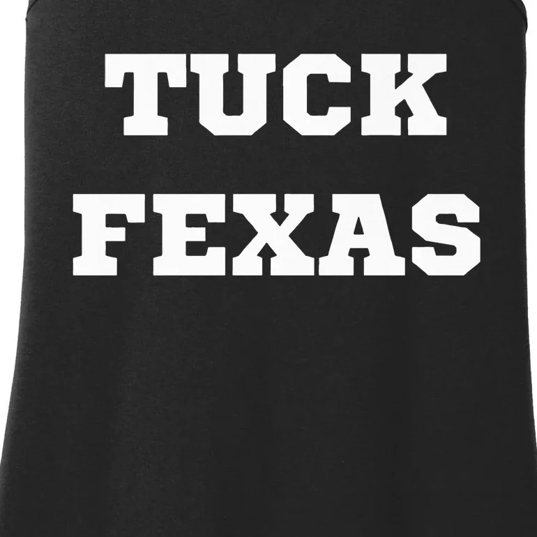 Tuck Fexas Funny Trending Ladies Essential Tank