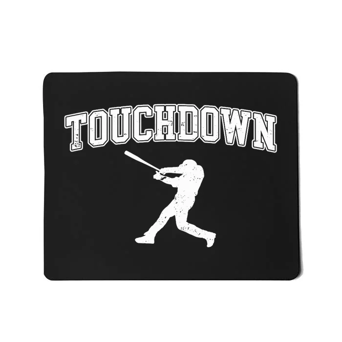 Touchdown Funny Football Baseball Sports Mousepad