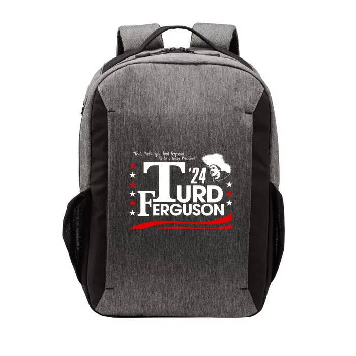 Turd Ferguson For President Election 2024 Vector Backpack