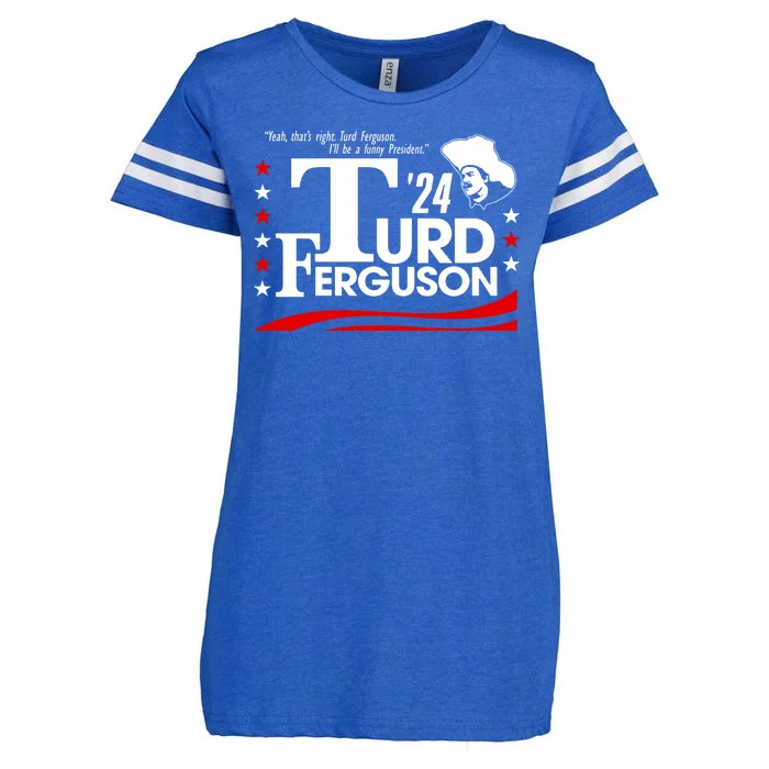 Turd Ferguson For President Election 2024 Enza Ladies Jersey Football T-Shirt