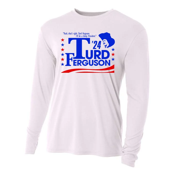 Turd Ferguson For President Election 2024 Cooling Performance Long Sleeve Crew