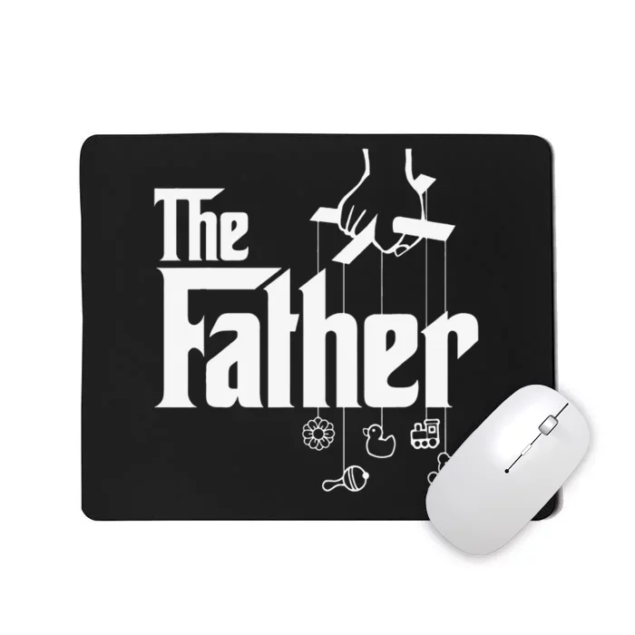 The Father! First Time Father's Day New Dad Gift Mousepad