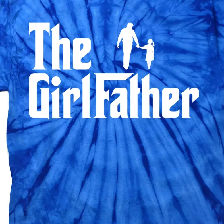 The Father Funny Dad Of Daddy Daughter Gift Tie-Dye T-Shirt