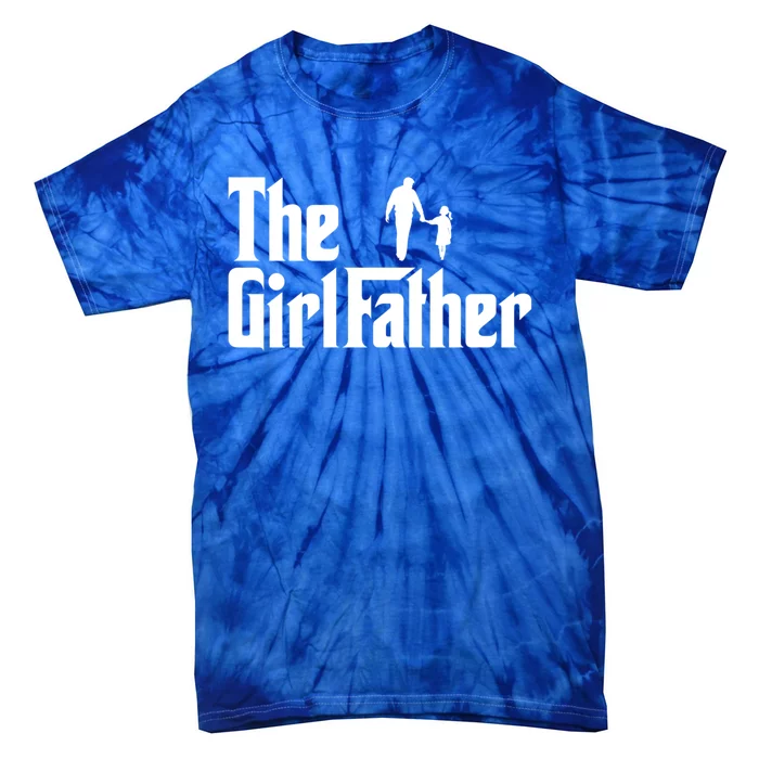 The Father Funny Dad Of Daddy Daughter Gift Tie-Dye T-Shirt