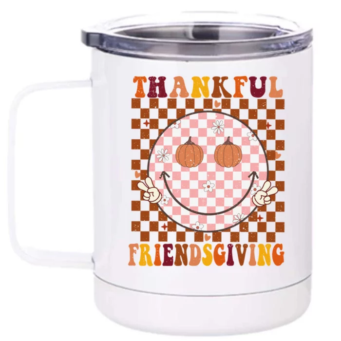 Thankful Friendsgiving Funny Thanksgiving Friends Giving Gift Front & Back 12oz Stainless Steel Tumbler Cup