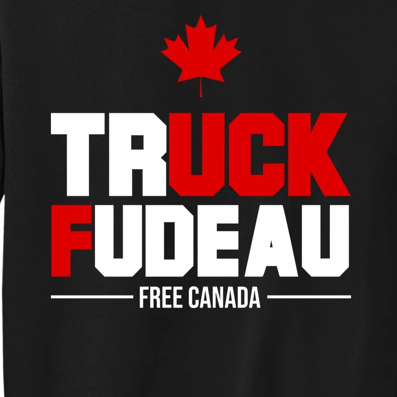 Truck Fudeau Fuck Free Canada Sweatshirt