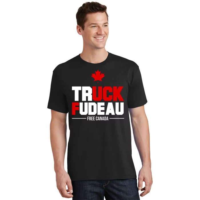 Truck Fudeau Fuck Free Canada T-Shirt