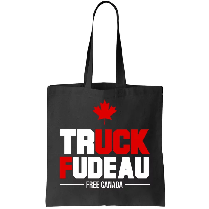 Truck Fudeau Fuck Free Canada Tote Bag