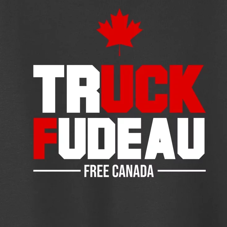 Truck Fudeau Fuck Free Canada Toddler T-Shirt