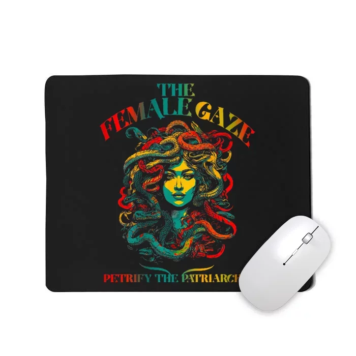 The Female Gaze Petrify The Patriarchy Medusa Mousepad