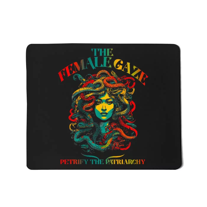 The Female Gaze Petrify The Patriarchy Medusa Mousepad