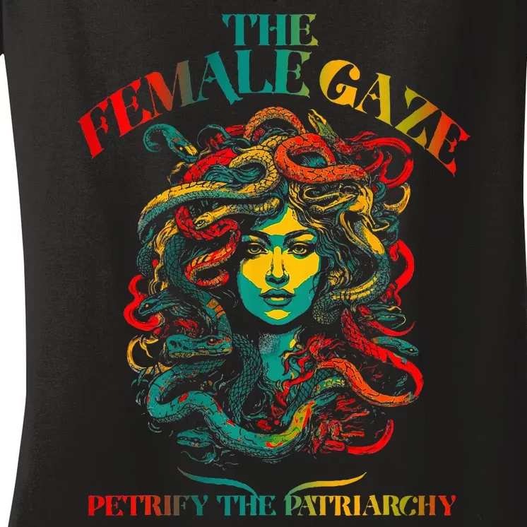 The Female Gaze Petrify The Patriarchy Medusa Women's V-Neck T-Shirt