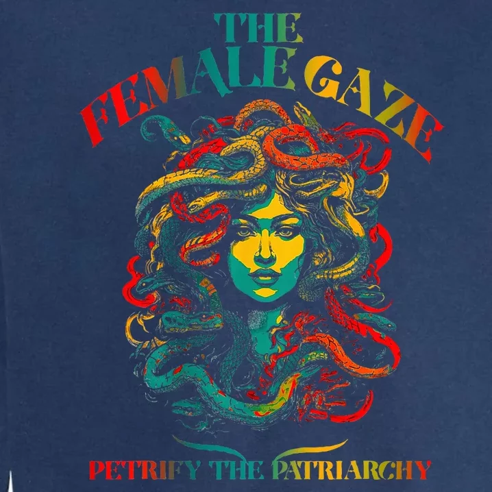 The Female Gaze Petrify The Patriarchy Medusa Garment-Dyed Sweatshirt