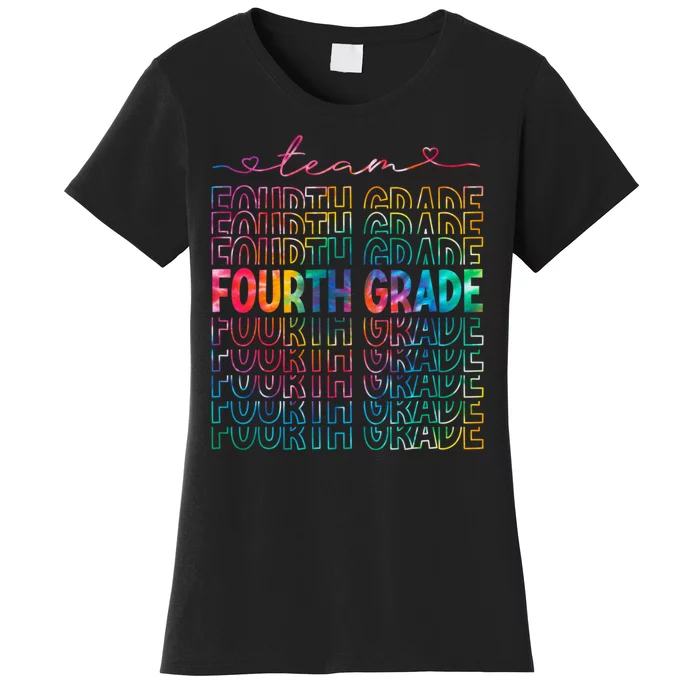 Team Fourth Grade Tie Dye Back To School 4th Grade Teacher Women's T-Shirt