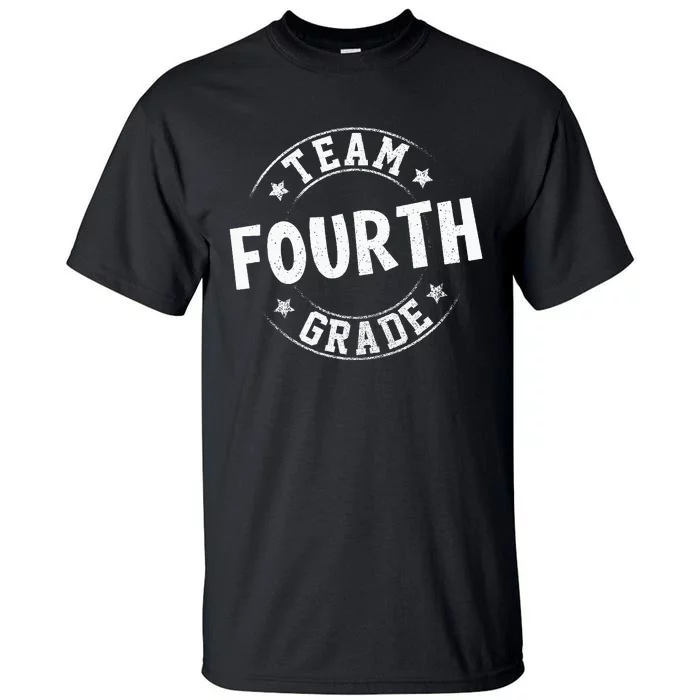 Team Fourth Grade Teacher Student Back To School 4th Grade Tall T-Shirt