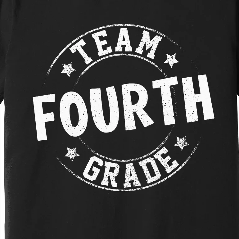 Team Fourth Grade Teacher Student Back To School 4th Grade Premium T-Shirt