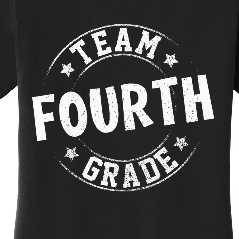 Team Fourth Grade Teacher Student Back To School 4th Grade Women's T-Shirt