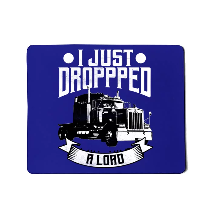 Trucker Funny Gift Tractor Trailer 18 Wheeler Design Gift Mousepad