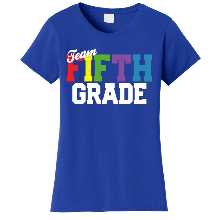 Team Fifth Grade 5Th Back To School Teacher Gift Cute Cute Gift Women's T-Shirt