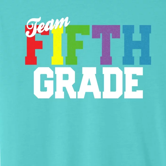 Team Fifth Grade 5Th Back To School Teacher Gift Cute Cute Gift ChromaSoft Performance T-Shirt