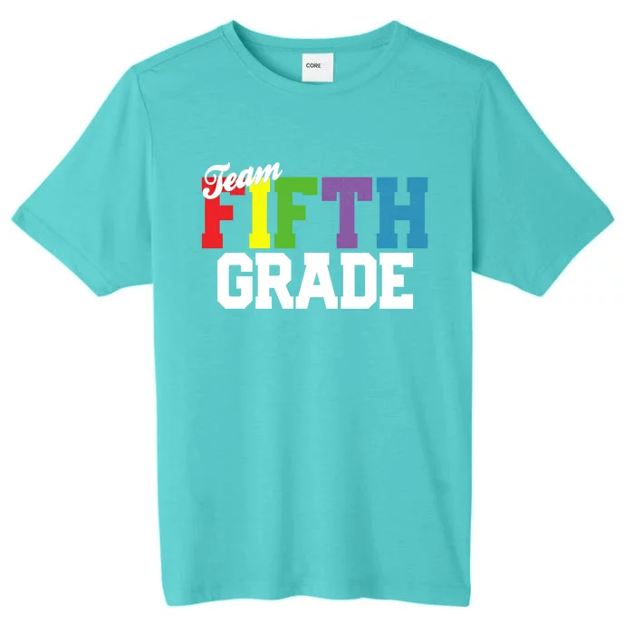 Team Fifth Grade 5Th Back To School Teacher Gift Cute Cute Gift ChromaSoft Performance T-Shirt