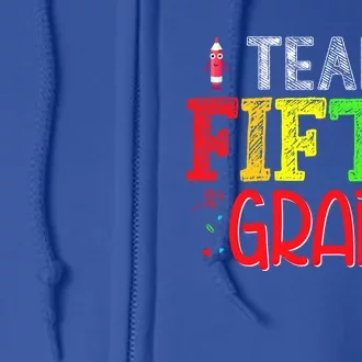 Team Fifth Grade Hello 5Th Grade Happy First Day Of School Meaningful Gift Full Zip Hoodie