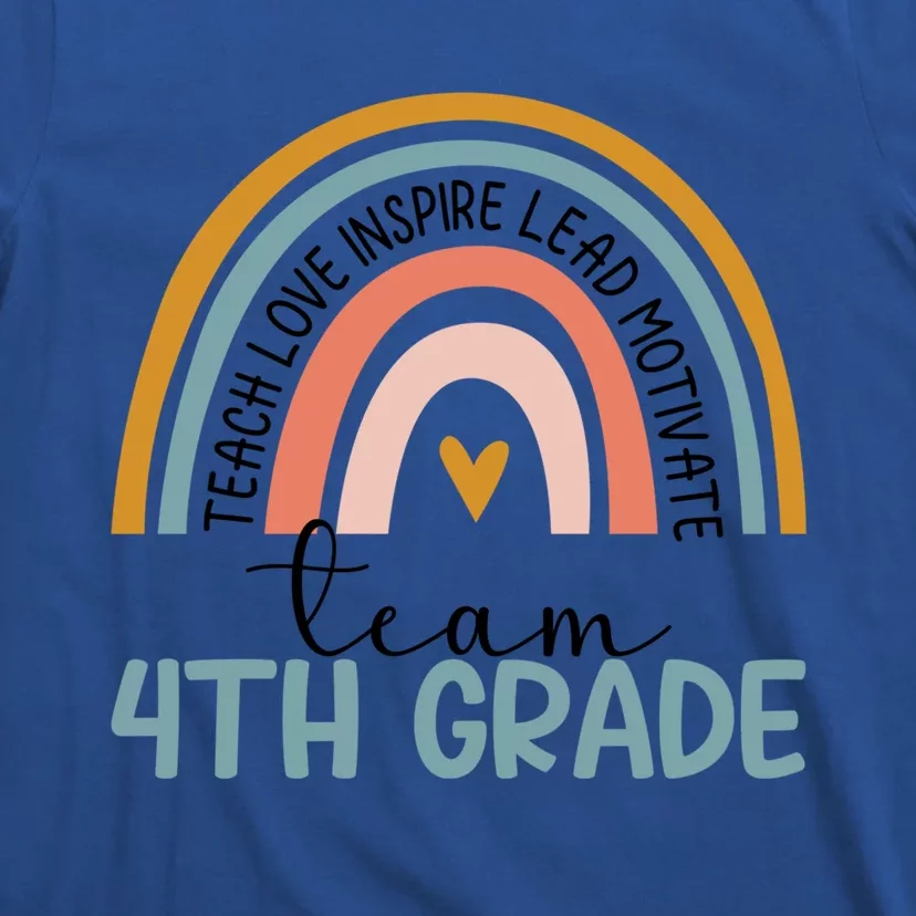 Team Fourth Grade Rainbow Happy First Day Of 4Th Grade Meaningful Gift T-Shirt