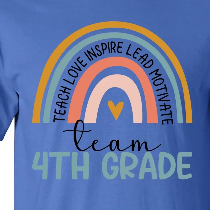 Team Fourth Grade Rainbow Happy First Day Of 4Th Grade Meaningful Gift Tall T-Shirt