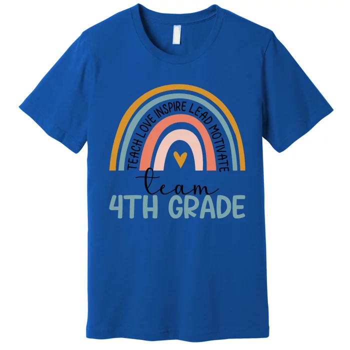 Team Fourth Grade Rainbow Happy First Day Of 4Th Grade Meaningful Gift Premium T-Shirt