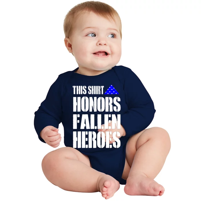 This Funny Gift Honors Fallen Heroes Gift Baby Long Sleeve Bodysuit