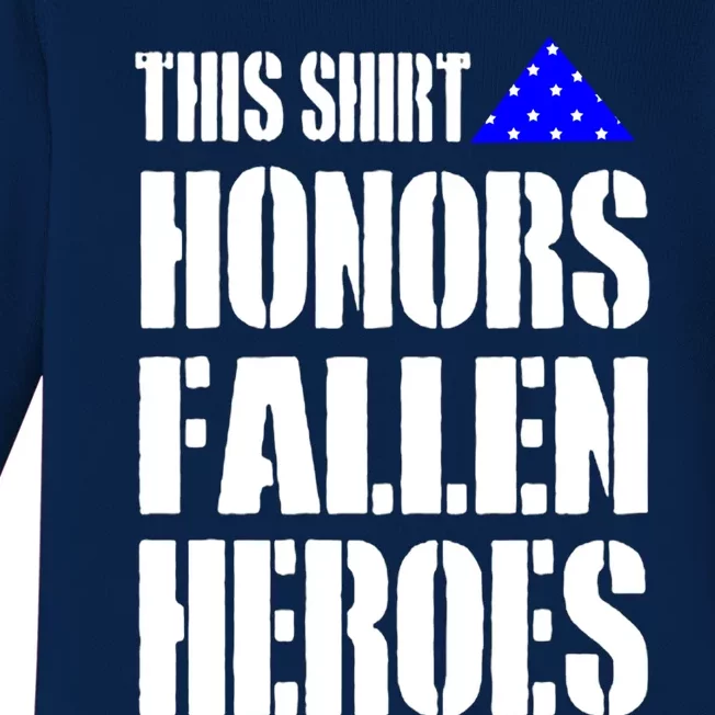 This Funny Gift Honors Fallen Heroes Gift Baby Long Sleeve Bodysuit