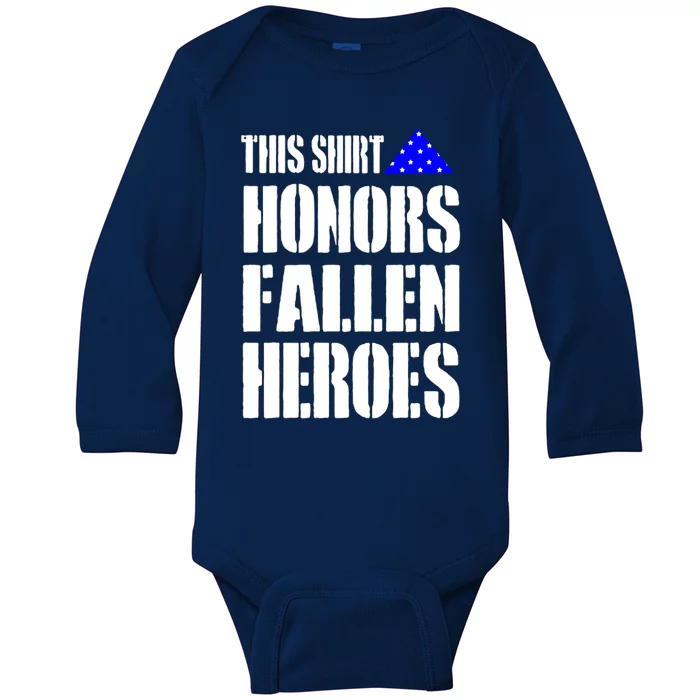 This Funny Gift Honors Fallen Heroes Gift Baby Long Sleeve Bodysuit