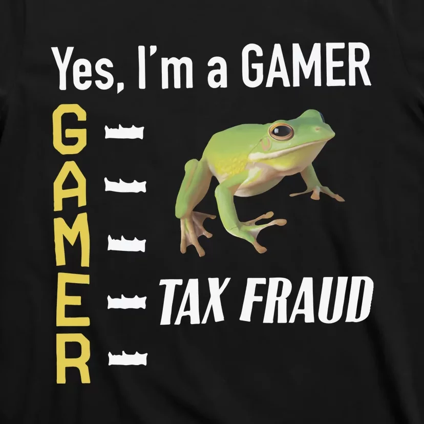 Tax Fraud Gamer T-Shirt