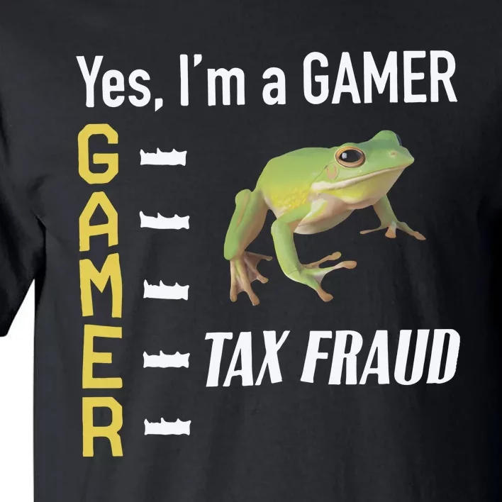 Tax Fraud Gamer Tall T-Shirt