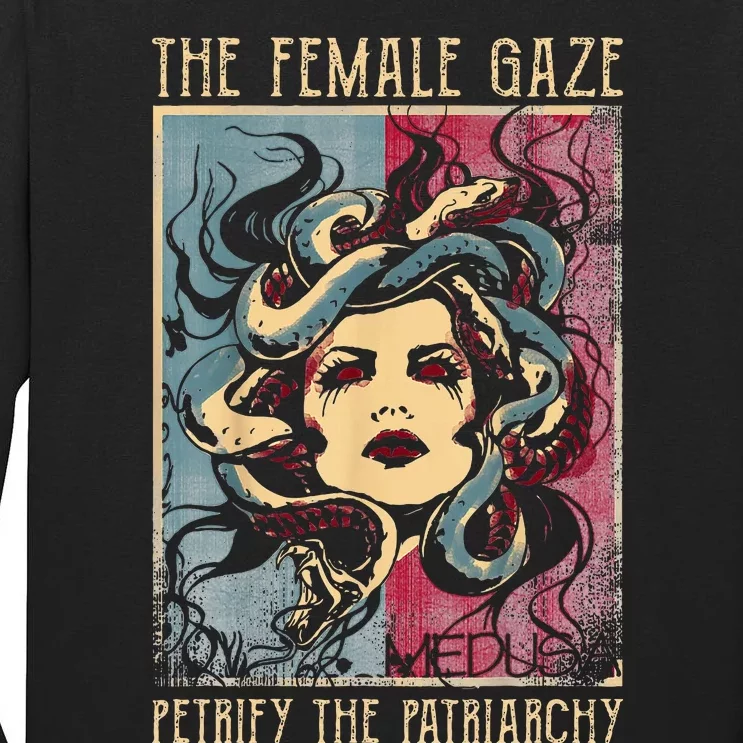 The Female Gaze Petrify The Patriarchy Medusa Tall Long Sleeve T-Shirt