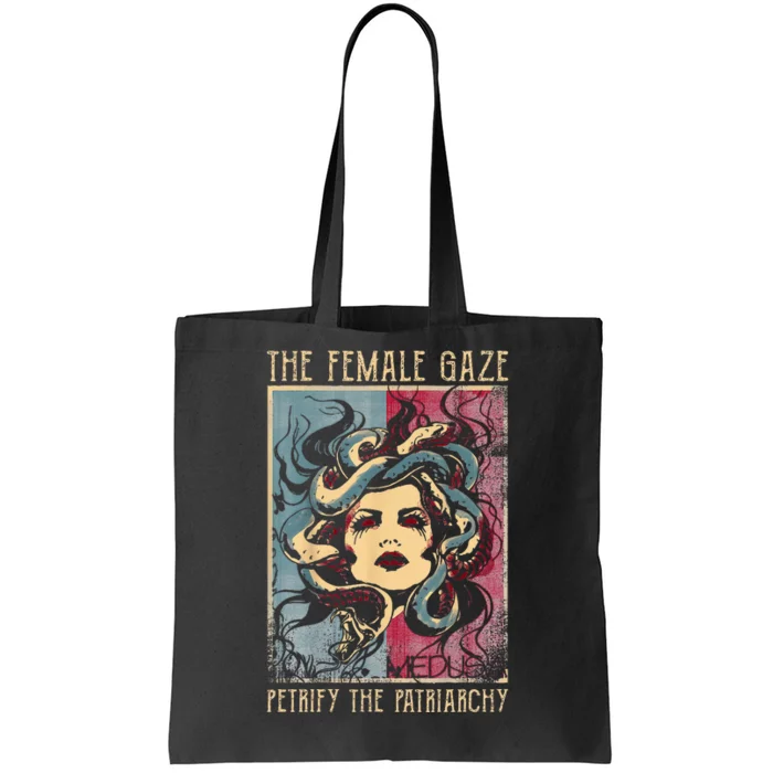 The Female Gaze Petrify The Patriarchy Medusa Tote Bag