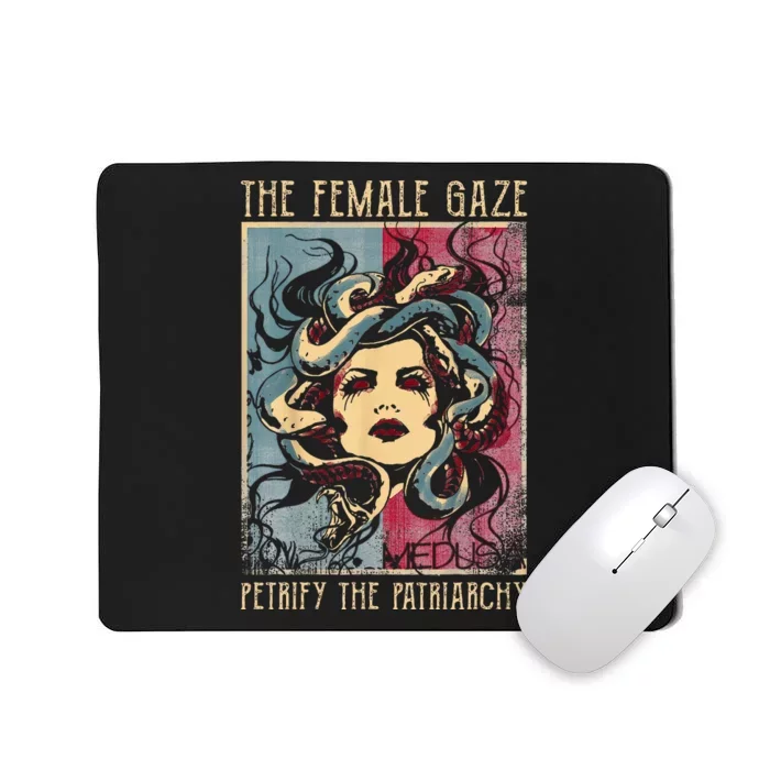 The Female Gaze Petrify The Patriarchy Medusa Mousepad