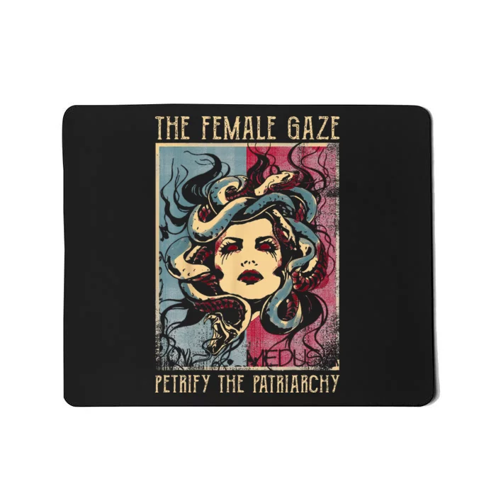 The Female Gaze Petrify The Patriarchy Medusa Mousepad