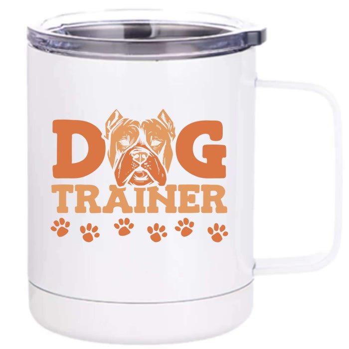 Training Funny Gift Animal Behaviorist Dog Trainer Cool Gift Front & Back 12oz Stainless Steel Tumbler Cup