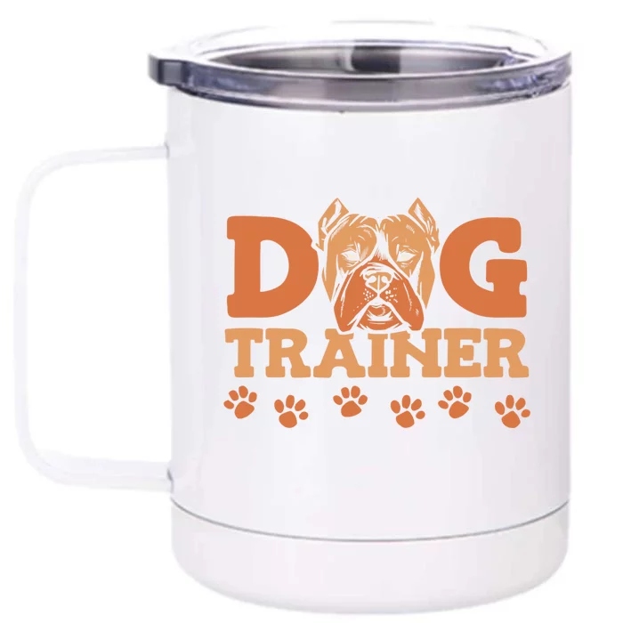 Training Funny Gift Animal Behaviorist Dog Trainer Cool Gift Front & Back 12oz Stainless Steel Tumbler Cup