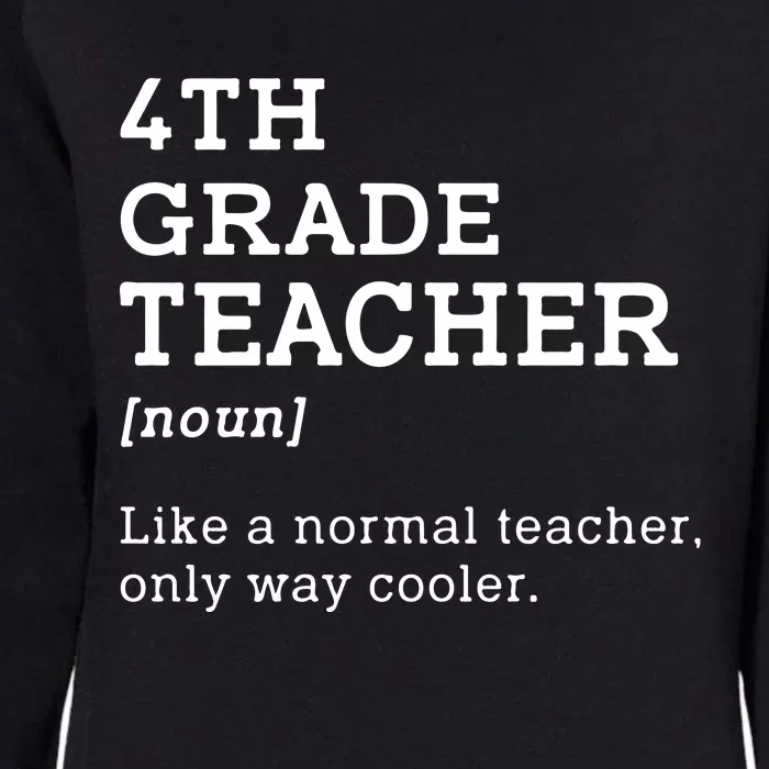 Team Fourth Grade Back To School 4th Grade Teacher Student Womens California Wash Sweatshirt